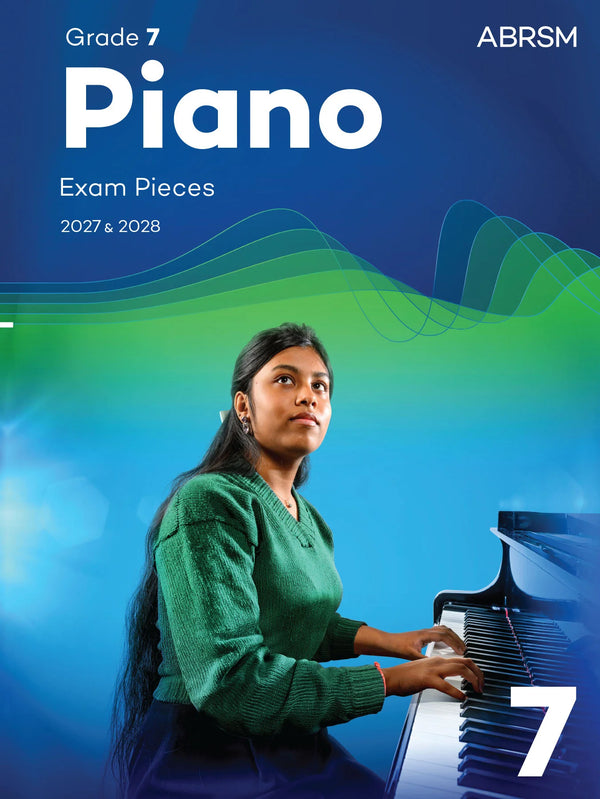 ABRSM Piano Exam Pieces 2027 & 2028 | Grade 7