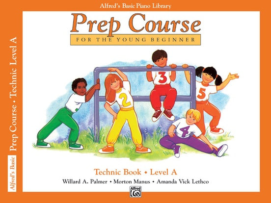 Alfred's Basic Piano Prep Course for the Young Beginners: Technic Book A